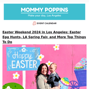 Easter Weekend 2024 in Los Angeles: Easter Egg Hunts, LA Spring Fair, and More Top Things To Do