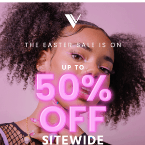 PSA: UP TO 50% OFF SITEWIDE 🤯