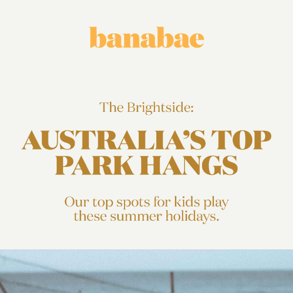 The Brightside: Australia’s Top “Park Hangs”