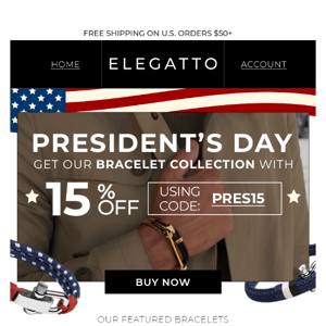 Presidents Day in Style with Elegatto!