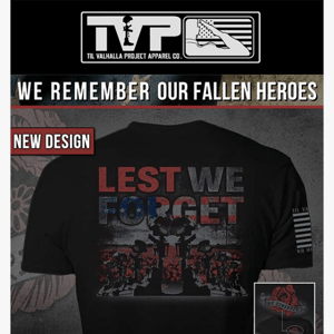 NEW "Lest We Forget" Tee: Honoring Our Fallen Heroes
