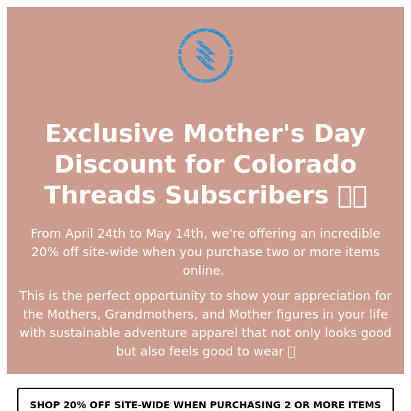Celebrate Mother's Day with Colorado Threads and Enjoy 20% off!