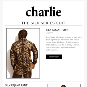 The Charlie Silk Series Edit.