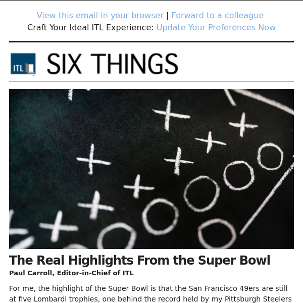 The Real Highlights From the Super Bowl. Plus: A New Focus for Cyber Criminals and Opportunities for Multimodal Mobility Insurance.