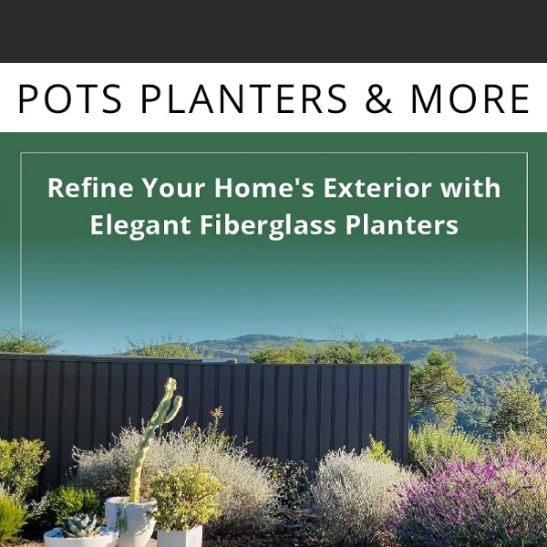 Refine Your Home's Exterior with Elegant Fiberglass Planters