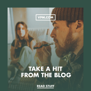 Take a Hit from the Blog - The VPM Blog