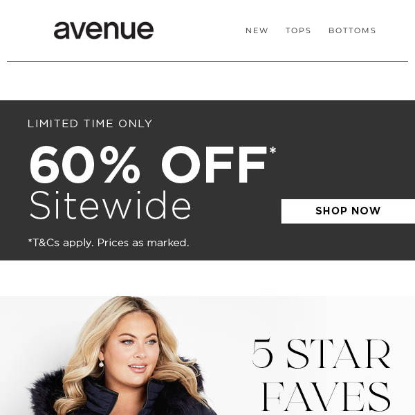 Your 5 Star Faves Are Here | 60% Off* Sitewide