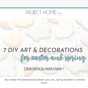 7 easy DIY projects for Spring & Easter