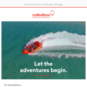 Red Balloon, your RedBalloon account is ready to go!