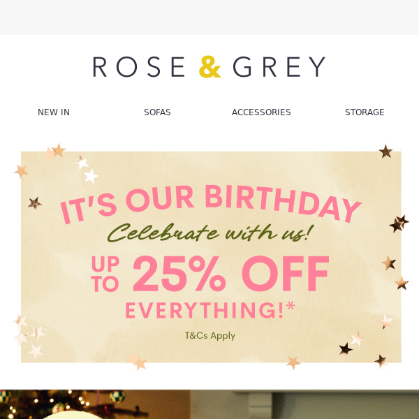 It's our birthday - up to 25% off everything!🥳