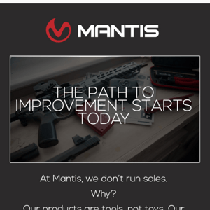 Mantis: Quality Products at an Affordable Price