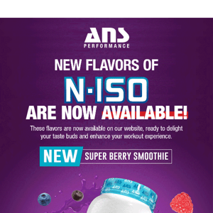 Taste The Delicious N-Iso New Flavors!