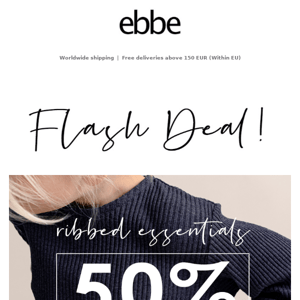 6 hours left | 50% off on all rib-knits