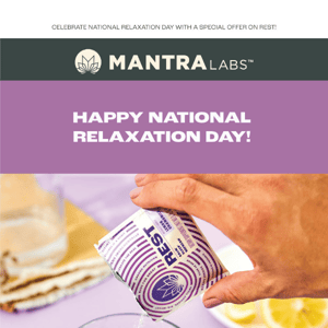 National Relaxation Day! Relax and Unwind with 40% OFF on Rest!