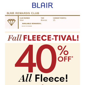 Blair, 40% Off Your Favorite Fleece!
