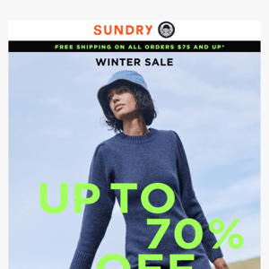 The Winter Sale is Here - Up to 70% off