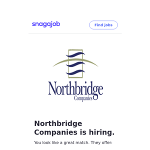 Northbridge Companies is hiring