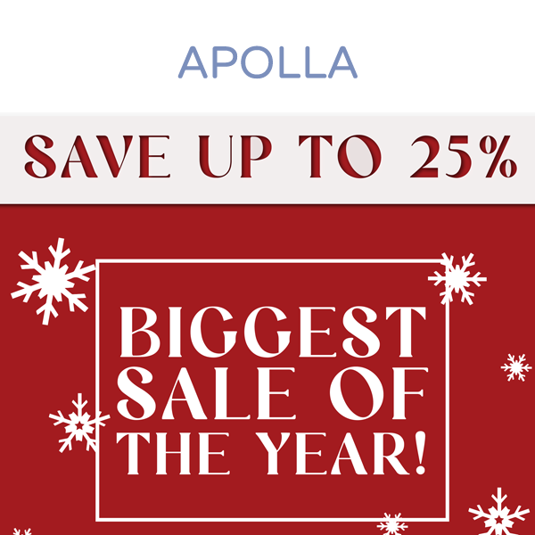 Apolla's Biggest Sale Ends Tomorrow