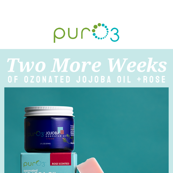 Two more weeks! To get our Ozonated Jojoba Oil +Rose 🌹