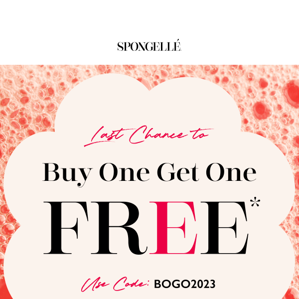 Last chance for BOGO 💝