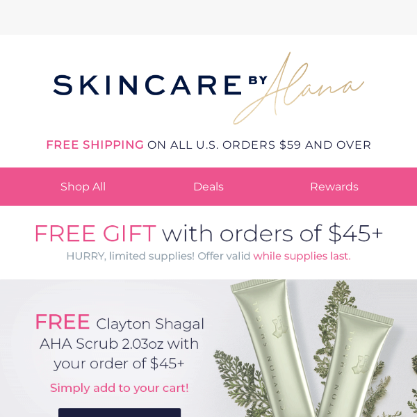 FREE Clayton Shagal Scrub w/ Your Order Today