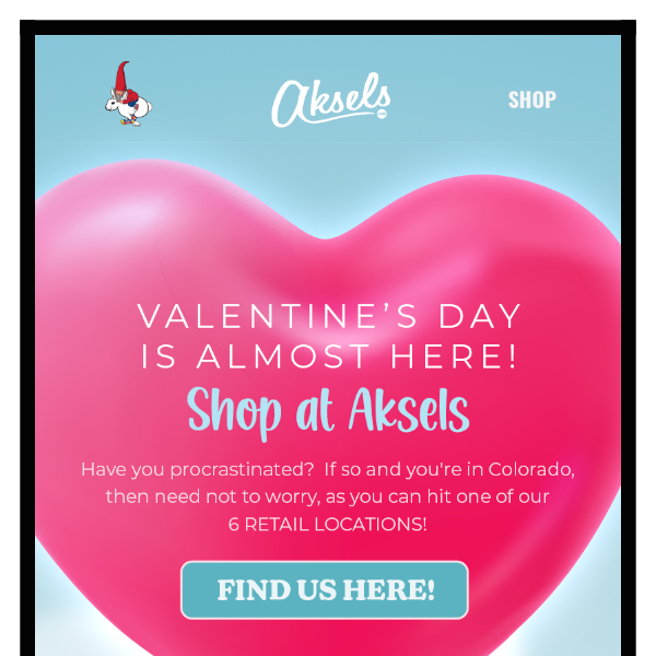 ❤️Find Love at Aksels!❤️