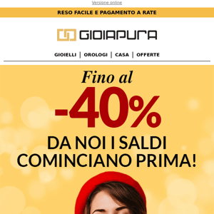 SCONTI fino al -40%, da noi i saldi cominciano prima!