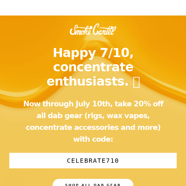 20% OFF • all dab gear + vapes