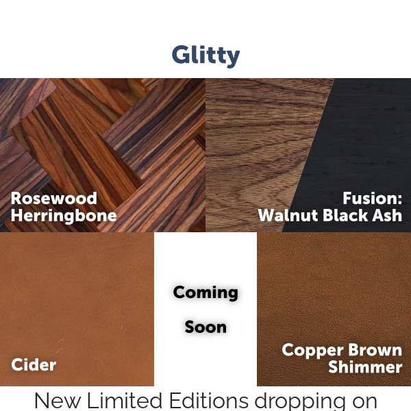 Coming Soon: 4 new Limited Editions