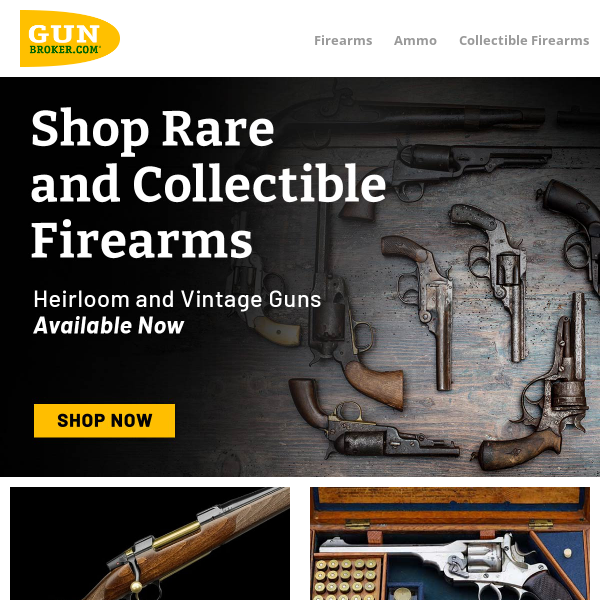 Find Your Collectible Firearms Here!!!