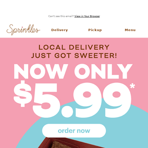 Local delivery now just $5.99!