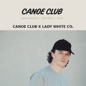 Special Release: CC X Lady White Co.