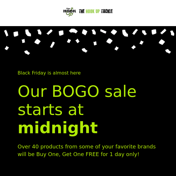 Black Friday BOGO sale starts tomorrow