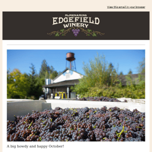 Edgefield Winery Newsletter - October