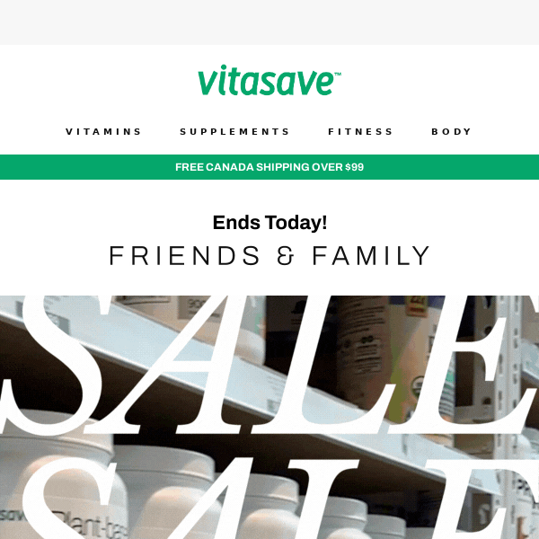 Last Day - Friends & Family Sale Ends Tonight