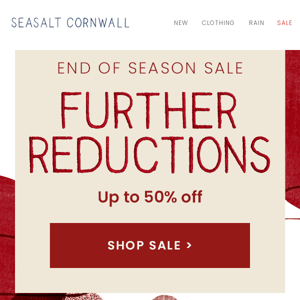 Further reductions in our SALE​