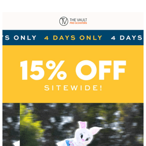 Hop into Savings With 15% OFF!