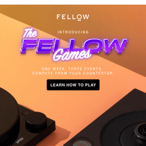 The Fellow Games are coming🎮