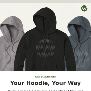 Your Hoodie, Your Way