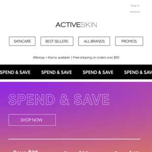 Active Skin, your Spend and Save starts now! 👏
