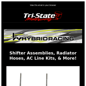 Hybrid Racing Shifter Assemblies, & More In Stock!