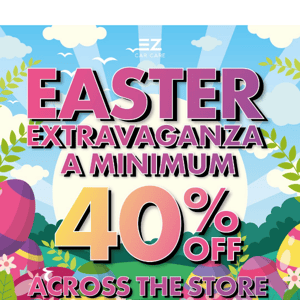 🐣 Easter Extravaganza! - Minimum 40%OFF!!!