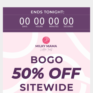 Last Call - BOGO 50% Off Sitewide is Ending Soon! 💖