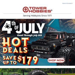 Tower Hobbies Want Hot Deals This 4th of July? 🎉