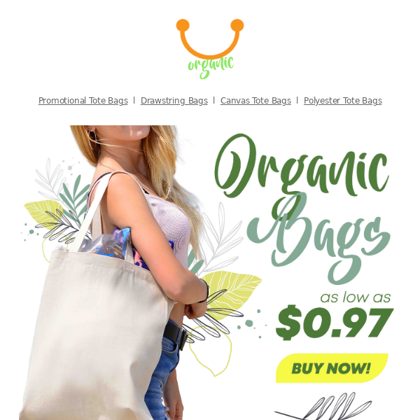 Get started on making your life 🌍rganic! Organic Bags as low as $0.97