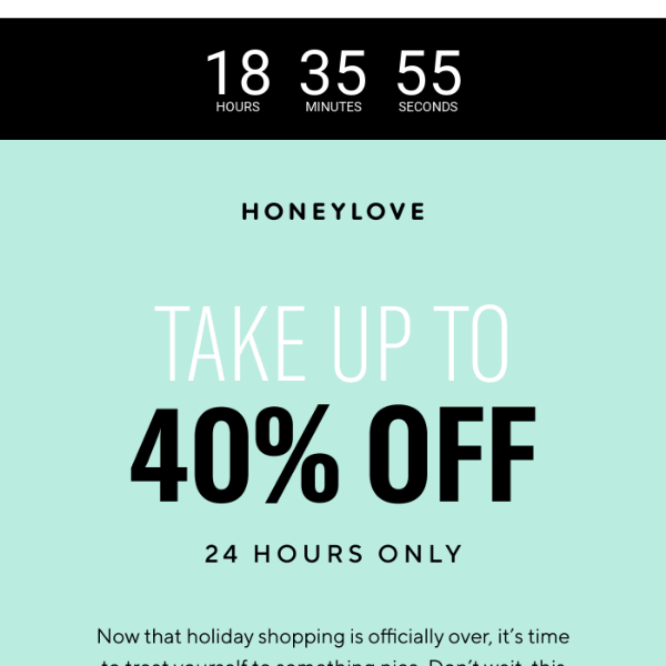 24 HOURS ONLY: Up to 40% off - Honeylove