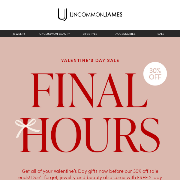 Our V-Day Sale ends tonight!