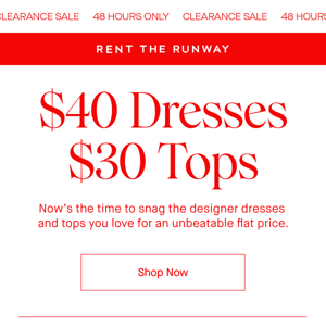 $40 dresses! $30 tops!
