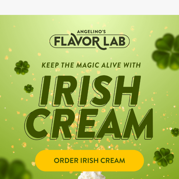 Hurry! Irish Cream's finale awaits!