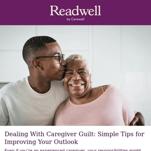 Caregiver Guilt Is Common And Nothing To Be Ashamed Of!